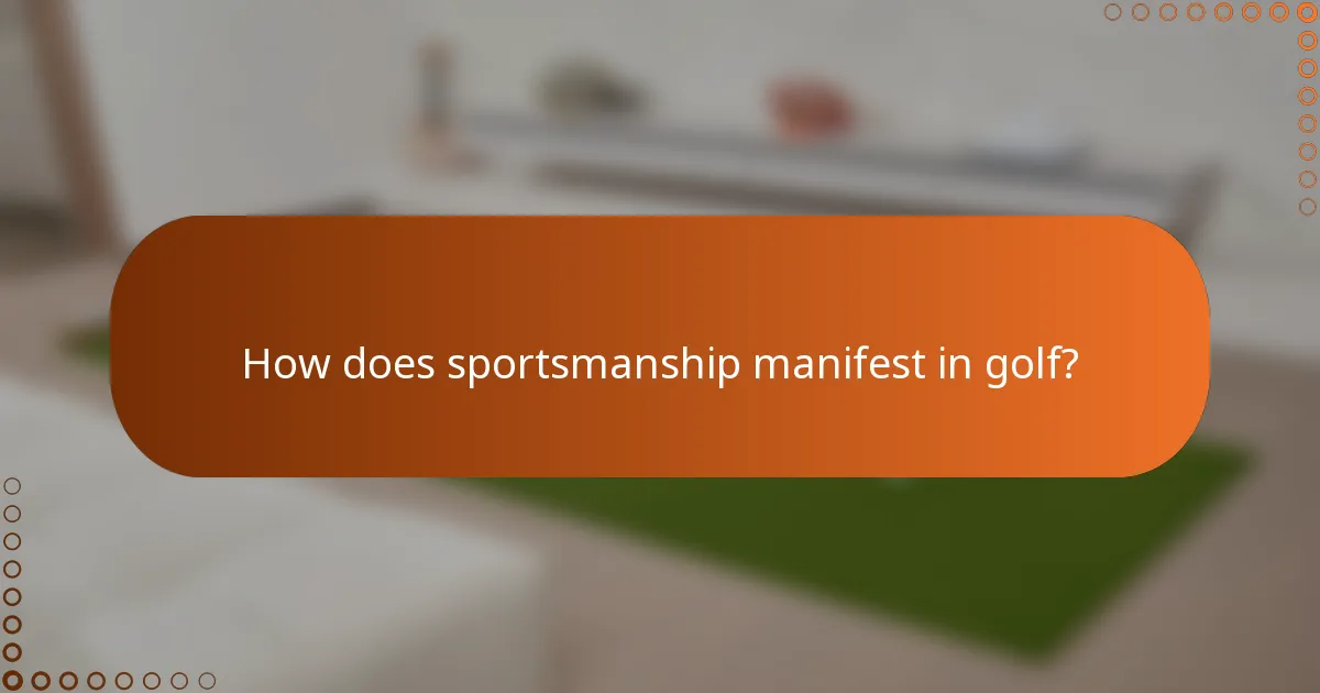 How does sportsmanship manifest in golf?